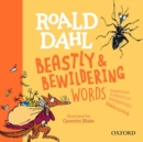 Roald Dahl's Beastly and Bewildering Words - Book