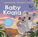 Amazing Animal Tales: Baby Koala - eBook