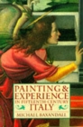 Painting and Experience in Fifteenth-Century Italy : A Primer in the Social History of Pictorial Style - Book