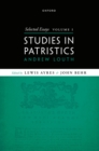 Selected Essays, Volume I : Studies in Patristics - eBook