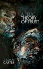 A Telic Theory of Trust - Book