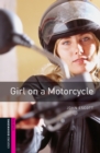 Girl on a Motorcycle Starter Level Oxford Bookworms Library - eBook
