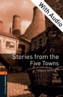 Stories from the Five Towns - With Audio Level 2 Oxford Bookworms Library - eBook