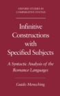 Infinitive Constructions with Specified Subjects : A Syntactic Analysis of the Romance Languages - eBook