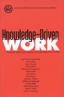 Knowledge-Driven Work : Unexpected Lessons from Japanese and United States Work Practices - eBook