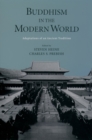 Buddhism in the Modern World : Adaptations of an Ancient Tradition - eBook