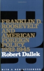 Franklin D. Roosevelt and American Foreign Policy, 1932-1945 : With a New Afterword - eBook