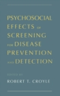 Psychosocial Effects of Screening for Disease Prevention and Detection - eBook