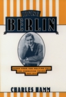 Irving Berlin : Songs from the Melting Pot: The Formative Years, 1907-1914 - eBook