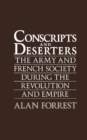 Conscripts and Deserters : The Army and French Society During the Revolution and Empire - eBook