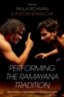 Performing the Ramayana Tradition : Enactments, Interpretations, and Arguments - eBook