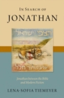 In Search of Jonathan : Jonathan between the Bible and Modern Fiction - Book