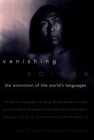 Vanishing Voices : The Extinction of the World's Languages - eBook