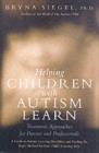 Helping Children with Autism Learn : Treatment Approaches for Parents and Professionals - eBook