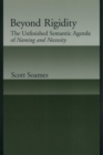 Beyond Rigidity : The Unfinished Semantic Agenda of Naming and Necessity - eBook