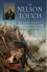 The Nelson Touch : The Life and Legend of Horatio Nelson - eBook