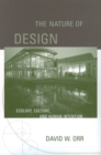 The Nature of Design : Ecology, Culture, and Human Intention - eBook