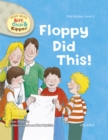 Read with Biff, Chip and Kipper First Stories: Level 1: Floppy Did This - eBook