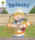 Oxford Reading Tree Biff, Chip and Kipper Stories Decode and Develop: Level 1: Splash! - Book