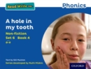 Read Write Inc. Phonics: A hole in my tooth (Blue Set 6 Non-fiction 4) - Book