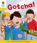 Oxford Reading Tree: Decode and Develop More A Level 5 : Gotcha! - Book
