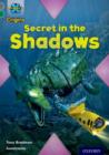 Project X Origins: Grey Book Band, Oxford Level 12: Myths and Legends: Secret in the Shadows - Book