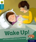 Oxford Reading Tree Explore with Biff, Chip and Kipper: Oxford Level 9: Wake Up! - Book