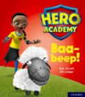 Hero Academy: Oxford Level 4, Light Blue Book Band: Baa-beep! - Book