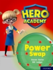 Hero Academy: Oxford Level 8, Purple Book Band: Power Swap - Book