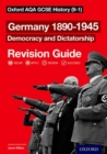 Oxford AQA GCSE History: Germany 1890-1945 Democracy and Dictatorship Revision Guide (9-1) - Book