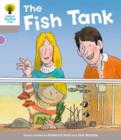 Oxford Reading Tree: Level 1 More a Decode and Develop the Fish Tank - Book