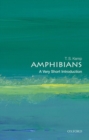 Amphibians: A Very Short Introduction - Book
