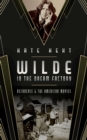Wilde in the Dream Factory : Decadence and the American Movies - eBook