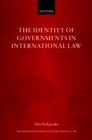 The Identity of Governments in International Law - eBook