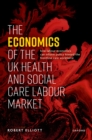 The Economics of the UK Health and Social Care Labour Market - eBook