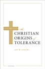 The Christian Origins of Tolerance - Book