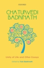 Chaturvedi Badrinath : Unity of Life and Other Essays - eBook