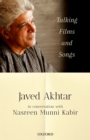 Talking Films and Songs : Javed Akhtar in conversation with Nasreen Munni Kabir - eBook