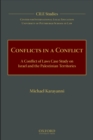 Conflicts in a Conflict : A Conflict of Laws Case Study on Israel and the Palestinian Territories - eBook