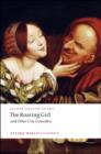 The Roaring Girl and Other City Comedies - Book