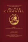 The Letters, Writings, and Speeches of Oliver Cromwell : Volume 1: October 1626 to January 1649 - Book