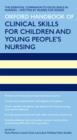 Oxford Handbook of Clinical Skills for Children's and Young People's Nursing - Book