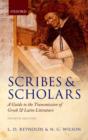 Scribes and Scholars : A Guide to the Transmission of Greek and Latin Literature - Book