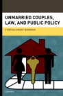 Unmarried Couples, Law, and Public Policy - eBook