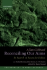 Reconciling Our Aims : In Search of Bases for Ethics - eBook