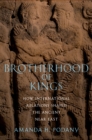Brotherhood of Kings : How International Relations Shaped the Ancient Near East - eBook