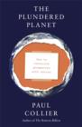 The Plundered Planet: Why We Must--and How We Can--Manage Nature for Global Prosperity - eBook