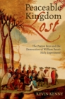 Peaceable Kingdom Lost : The Paxton Boys and the Destruction of William Penn's Holy Experiment - eBook
