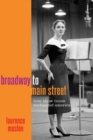 Broadway to Main Street : How Show Tunes Enchanted America - Book