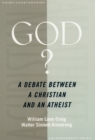 God? : A Debate between a Christian and an Atheist - eBook
